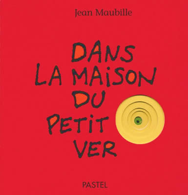Livre de ver de terre : Dans la maison du petit ver