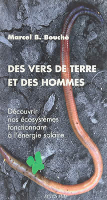 Livre de ver de terre : Des vers de terre et des hommes