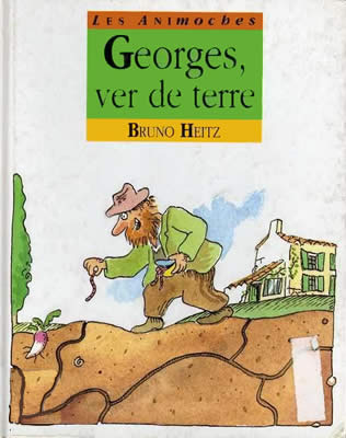 Livre de ver de terre : Georges, ver de terre