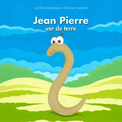 Livre de ver de terre : Jean Pierre ver de terre
