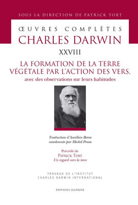 Livre de ver de terre : La Formation de la terre végétale par l'action des vers, avec des observations sur leurs habitudes