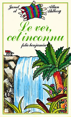 Livre de ver de terre : Le ver cet inconnu