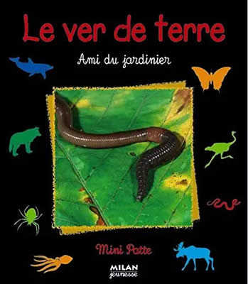 Livre de ver de terre : Le ver de terre ami du jardinier