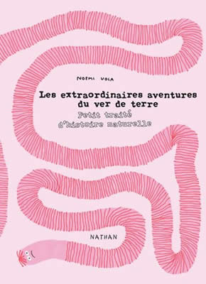 Livre de ver de terre : Les extraordinaires aventures du ver de terre