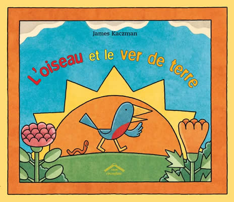 Livre de ver de terre : L'oiseau et le ver de terre