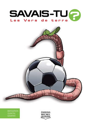 Livre de ver de terre : Savais-tu ? Les Vers de terre