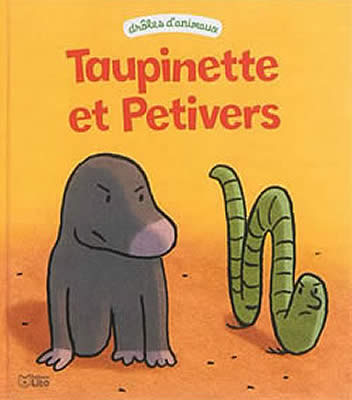 Livre de ver de terre : Taupinette et Petivers