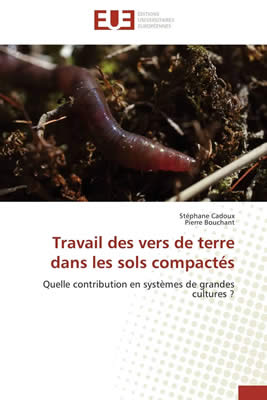 Livre de ver de terre : Travail des vers de terre dans les sols compactés